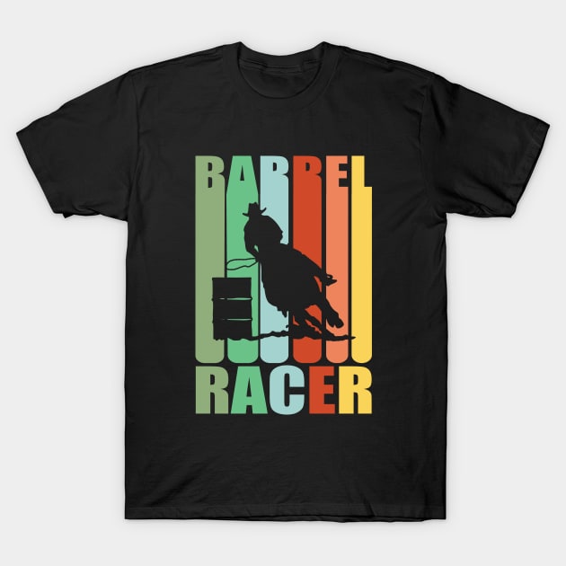 Barrel Racing - Barrel Racer T-Shirt by Kudostees